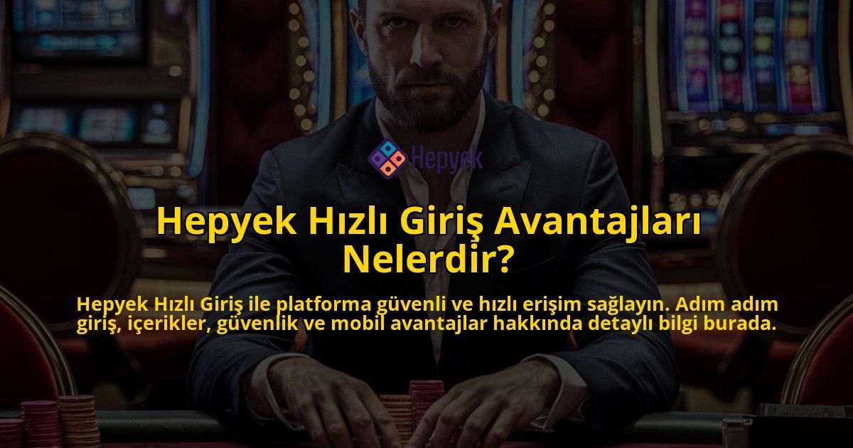 Hepyek-Hzl-Giri-Avantajlar-Nelerdir-overlay-1768234021.jpg